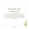 The Dual-Tone Infinity Set 8