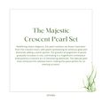 The Majestic Crescent Pearl Set 6