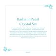 Radiant Pearl Crystal Set 6