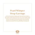 Pearl Whisper Drop Earrings 6
